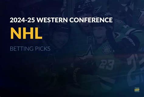 NHL Western Conference Futures Picks .